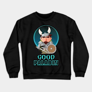 Good Paladin Crewneck Sweatshirt